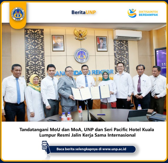 MoU dan MoA antara Universitas Negeri Padang dengan  Seri Pacific Hotel Kuala Lumpur, Malaysia