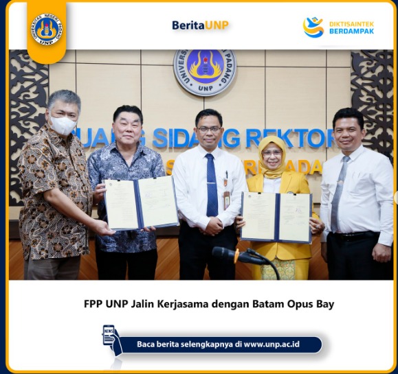 MoU dan MoA antara Universitas Negeri Padang dengan  Batam Opus Bay